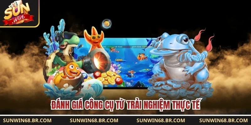 Đánh giá công cụ từ trải nghiệm thực tế